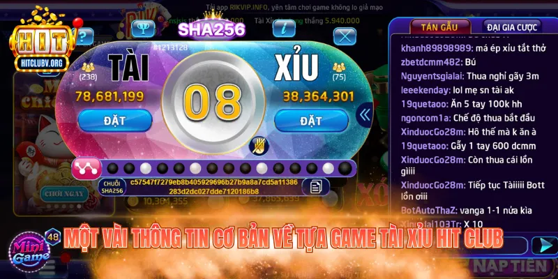 Một vài thông tin cơ bản về tựa game tài xỉu HitClub